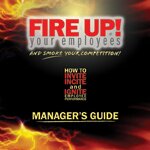 Fire Up! Your Employees and Smoke Your Competition: Workbook