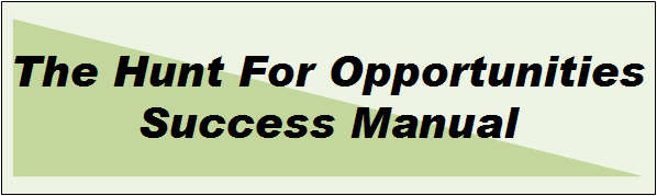 The Hunt for Opportunities Success Manual: Print Version